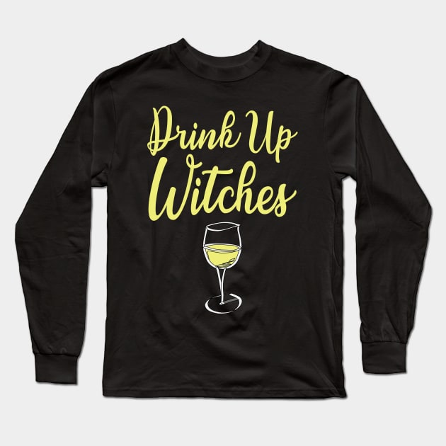 Halloween Drinking Drink Up Witches Long Sleeve T-Shirt by finedesigns